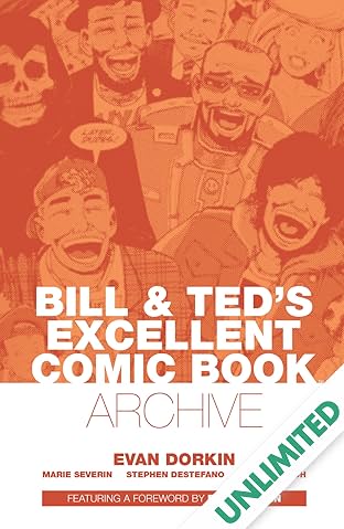 Bill & Ted's Excellent Comic Book Archive